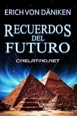 Película Recuerdos del Futuro y Regreso a las Estrellas