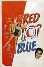 Jacqueline Park es Reporter / Drug Store Hostess / Showgirl (uncredited) en Red Hot and Blue