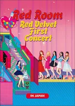 Poster de la película Red Velvet 1st Concert “Red Room” in JAPAN - Películas hoy en TV