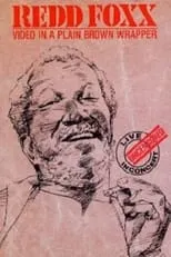 Redd Foxx interpreta a  en Redd Foxx: Video in a Plain Brown Wrapper