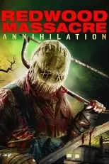 Poster de Redwood Massacre: Annihilation