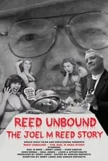 Joel M. Reed es Himself en Reed Unbound: The Joel M Reed Story