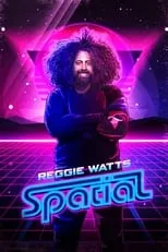 Película Reggie Watts: Spatial