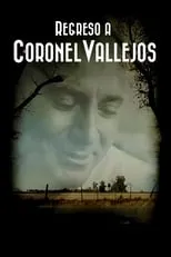 Película Regreso a Coronel Vallejos