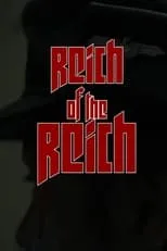 Película Reich of the Reich