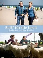 Película Reiff für die Insel - Katharina und der Schäfer