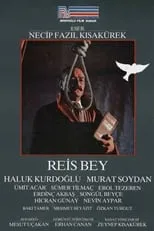 Película Reis Bey