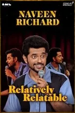 Naveen Richard es Himself en Relatively Relatable by Naveen Richard