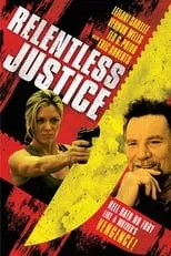 Poster de la película Relentless Justice - Películas hoy en TV