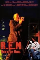 Michael Stipe es  en R.E.M. - Live At The Rock Am Ring