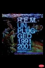 Poster de la película R.E.M. Unplugged: The Complete 1991 and 2001 Sessions - Películas hoy en TV