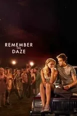 Película Remember the Daze