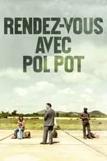 Película Rendez-vous avec Pol Pot