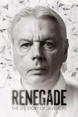 Película Renegade: The Life Story of David Icke