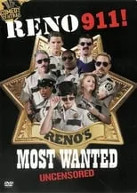 Poster de la película Reno 911! Reno's Most Wanted Uncensored - Películas hoy en TV