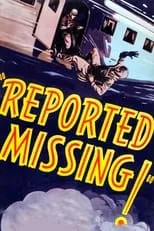 Póster de la película Reported Missing