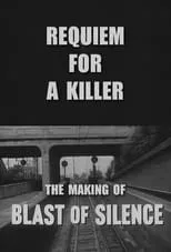 Allen Baron es  en Requiem for a Killer: The Making of 'Blast of Silence'