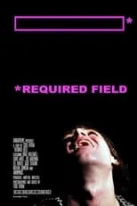 Todd Verow interpreta a  en Required Field