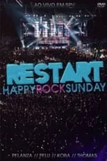 Lucas Henrique Kobayashi es self en Restart: Happy Rock Sunday (Ao Vivo)