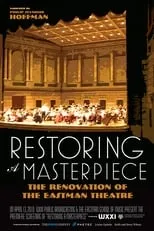 Póster de la película Restoring a Masterpiece: The Renovation of Eastman Theatre