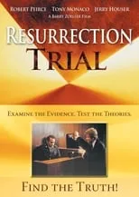 Robert Pierce interpreta a  en Resurrection Trial