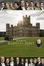 Poster de la película Return to Downton Abbey: A Grand Event - Películas hoy en TV