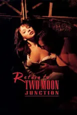 Película Return to Two Moon Junction