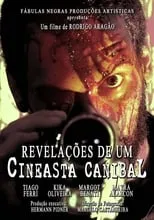 Kika de Oliveira es Joana en Revelações de um Cineasta Canibal