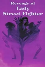 Renee Harmon es  en Revenge of Lady Street Fighter