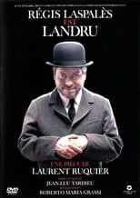 Película Régis Laspales est Landru