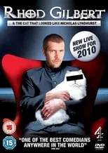 Rhod Gilbert es Rhod Gilbert en Rhod Gilbert and The Cat That Looked Like Nicholas Lyndhurst