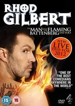 Rhod Gilbert interpreta a Rhod Gilbert en Rhod Gilbert: The Man With The Flaming Battenberg Tattoo