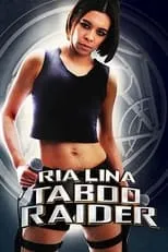 Ria Lina es Self en Ria Lina: Taboo Raider