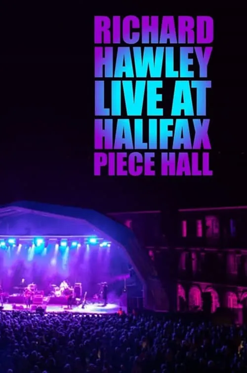 Película Richard Hawley: Live at Piece Hall Halifax