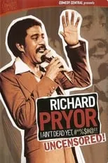 Poster de la película Richard Pryor: I Ain't Dead Yet!! - Películas hoy en TV