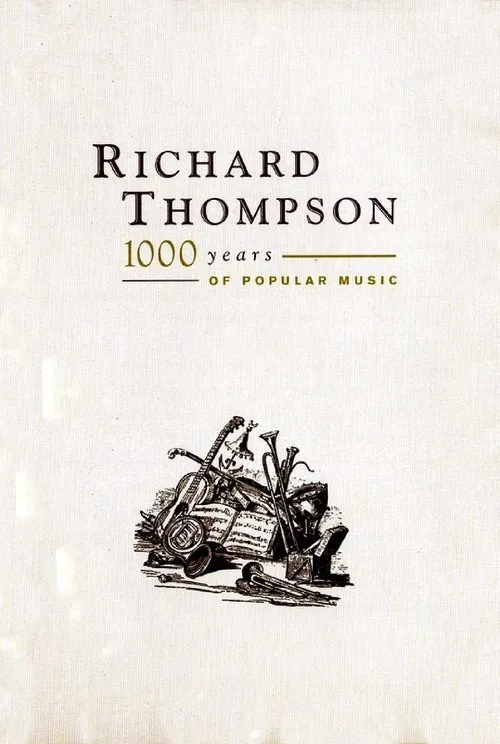 Póster de la película Richard Thompson: 1000 Years of Popular Music