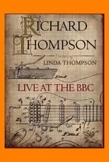 Linda Thompson es  en Richard Thompson (featuring Linda Thompson): Live at the BBC