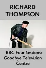 Richard Thompson interpreta a Performer en Richard Thompson: Goodbye Television Centre