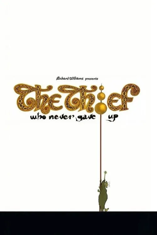 Póster de la película Richard Williams and the Thief Who Never Gave Up