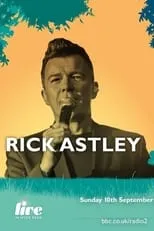 Rick Astley interpreta a  en Rick Astley BBC Radio 2 Live In Hyde Park