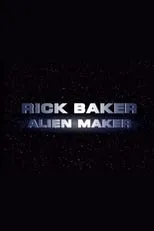 Poster de la película Rick Baker: Alien Maker - Películas hoy en TV