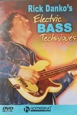 Película Rick Danko's Electric Bass Techniques