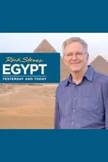 Película Rick Steves Egypt: Yesterday and Today