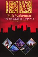 Poster de Rick Wakeman: The Six Wives Of Henry VIII