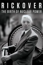 James Cronin interpreta a Chief of Staff en Rickover: The Birth of Nuclear Power