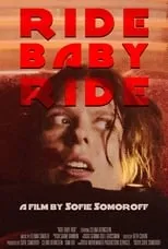 Película Ride Baby Ride