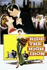 Roy Engel es Railroad Conductor (uncredited) en Ride The High Iron