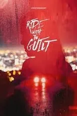 Película Ride with the Guilt