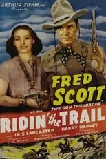 Fred Scott es Fred Martin en Ridin' the Trail