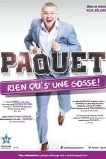 Dominic Paquet es  en Rien qu's'une gosse!